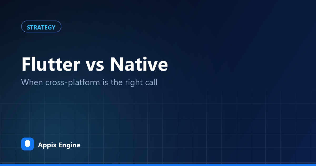 Flutter vs Native: When Cross-Platform Is the Right Call